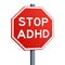 Stop ADHD red road sign vector illustration