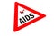 Stop AIDS and HIV, capsule with Warning Sign