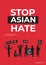 stop asian hate people silhouettes holding banners against racism support during covid-19 coronavirus pandemic