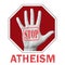 Stop atheism conceptual illustration. Open hand with the text stop atheism