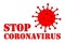 Stop Corona virus Text. Coronavirus Outbreak in China. Caution Corona-virus. Public Health Risk. The fight against coronavirus. No
