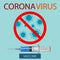 STOP coronavirus. Coronavirus vaccine.  Corona virus danger and public health risk disease. Flat vector illustration. Sign caution