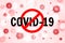 Stop coronavirus COVID-19. Dangerous chinese nCoV coronavirus outbreak. Pandemic medical concept with dangerous cells. Vector