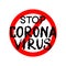 Stop Coronavirus with red circle sign for poster warning china quarantine, biohazard danger, corona virus infestion