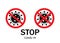 Stop coronavirus. Stop covid19. Sign risk coronavirus. Icon epidemic protection. Danger infection. Warning pandemic for caution in