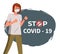 Stop covid-19 pandemic, woman wearing face medical mask ready to fight with virus, world epidemy