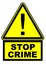 Stop crime. Warning sign