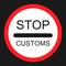 Stop customs sign flat icon