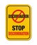 Stop discrimination yellow sign