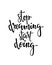 Stop dreaming, start doing. Inspirational and Motivational Quotes. Hand Brush Lettering And Typography Design Art, Your Designs T-
