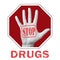 Stop drugs conceptual illustration. Open hand with the text stop drugs