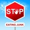 Stop Eating Junk Means Unhealthy Food And Danger