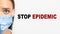 Stop Epidemic Inscription And Woman In Surgical Mask, White Background