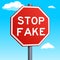 Stop Fake red road sign vector illustration