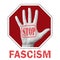 Stop fascism news conceptual illustration. Open hand with the text stop fascism