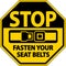 Stop Fasten Your Seat Belts Sign On White Background