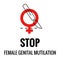 Stop Female Genital Mutilation, Stop FGM, control fgm,FGM slogans