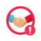 Stop hand shake caution sign not to spread infection virus or prohibition of people handshake warning icon vector flat