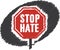 Stop hate stop sign