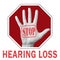 Stop hearing loss conceptual illustration. Open hand with the text stop hearing loss