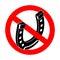 Stop Horseshoe. Ban Good luck symbol. Red prohibition road sign