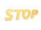 Stop - inscription in gold letters on a white background.