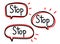 Stop inscription. Handwritten lettering illustration. Black vector text in red neon speech bubble.