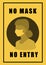 Stop No Mask No Entry warning Sign