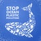 Stop ocean plastic pollution. Ecological poster. Whale composed of white plastic waste bag, bottle on blue background