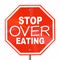 Stop Over Eating Sign End Obesity Diet Cut Calories