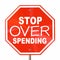Stop Over Spending Sign Save More Money Budget