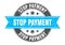 stop payment stamp