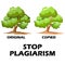 Stop Plagiarism, stealing and copying ideas and thoughts from original and authentic concepts