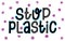 Stop plastic ecology phrase. Vector zero waste illustration