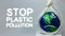 Stop plastic pollution. A plastic stretch film kills the planet earth.