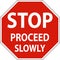 Stop Proceed Slowly Sign On White Background