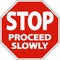 Stop Proceed Slowly Sign On White Background