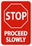 Stop Proceed Slowly Sign On White Background