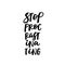 Stop procrastinating calligraphy quote lettering