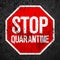 Stop quarantine road sign background