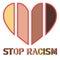 Stop Racism Poster with Multicolored Heart. Design for No Racism Banners, Posters, Cards, Icons, Signs.