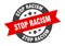 stop racism sign. round ribbon sticker. isolated tag