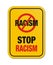 Stop racism yellow sign