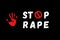 Stop Rape Illustration showing blood red palm and a circular stop sign. Prevent violence. Warning concept