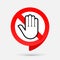 Stop red sign hand. No entry sign. Prohibition symbol.