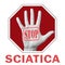 Stop sciatica conceptual illustration. Open hand with the text stop sciatica