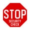 Stop security check sign