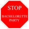 Stop sign - bachelorette party