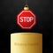 Stop sign Christmas card podium pedestal . Merry Christmas traffic greeting card. Hang on a thread road stop sign as a xmas ball