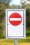 Stop sign don`t access, Private area information board, outdoor in olive grove with olive trees